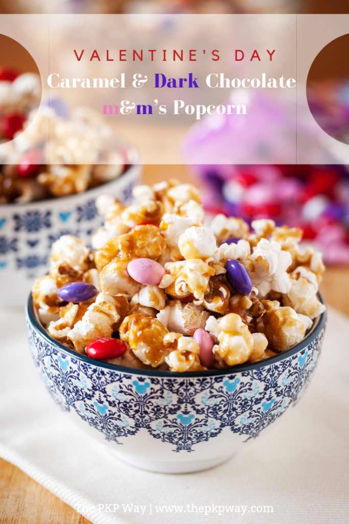 Caramel and Dark Chocolate m&m’s Popcorn - The perfect Valentine's Day movie snack!