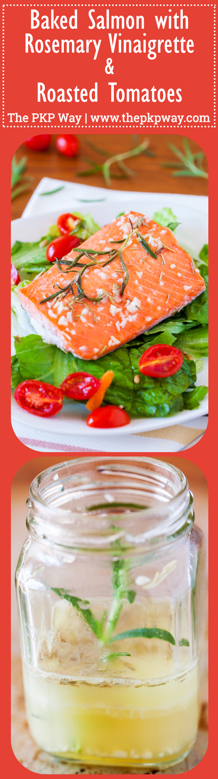 Spa quality Baked Salmon with Rosemary Vinaigrette and Roasted Tomatoes is light, mild, aromatic and ready in 20 minutes!