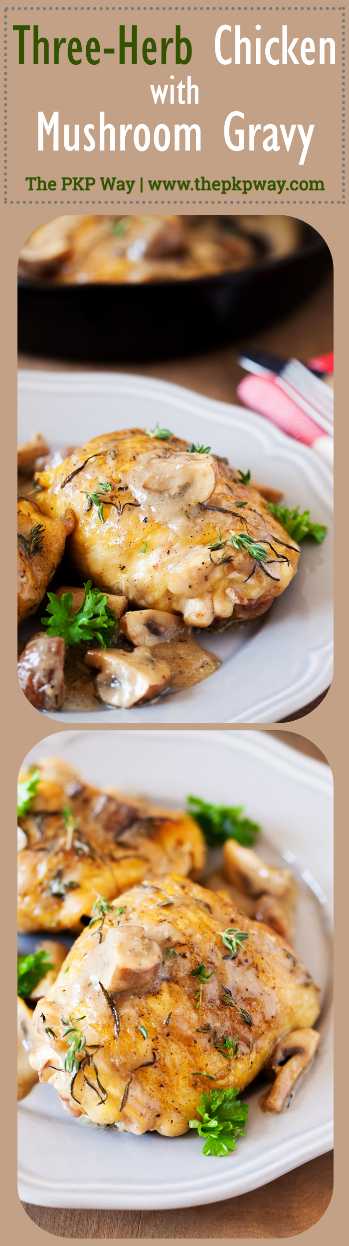 Not just any ol’ chicken recipe, this Three Herb Chicken with Mushroom Gravy features juicy chicken thighs cooked to perfection with fresh herbs and smothered in a thick and gravy-like white wine mushroom sauce.