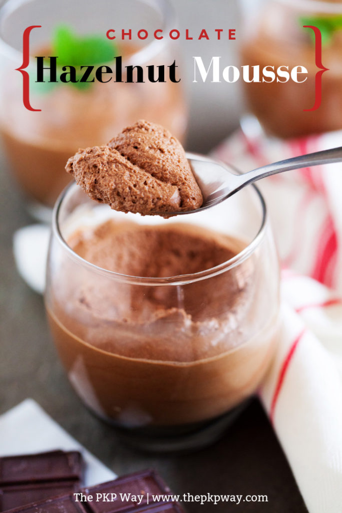 Cloud-like, melt in your mouth Chocolate Hazelnut Mousse – The perfect ending to any meal.