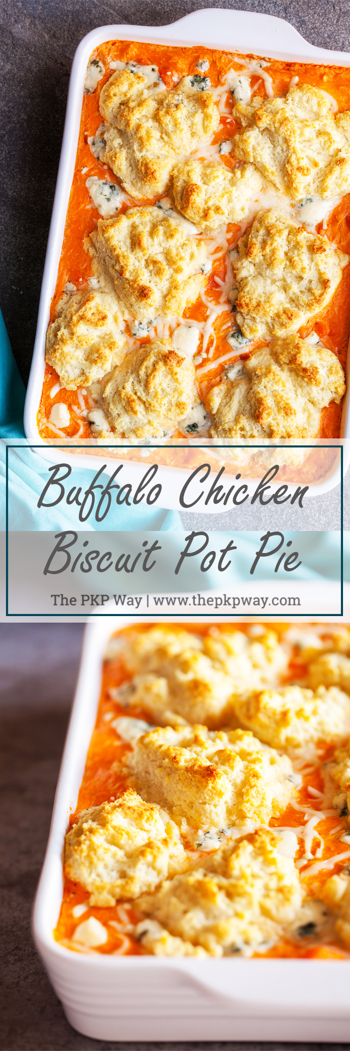 Buffalo Chicken Biscuit Pot Pie – All the deliciousness of chicken pot pie, buffalo wings, and a flaky crust, but with the ease of a casserole.